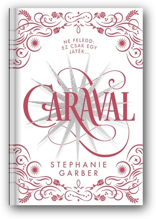 Caraval by Stephanie Garber, the Hungarian edition