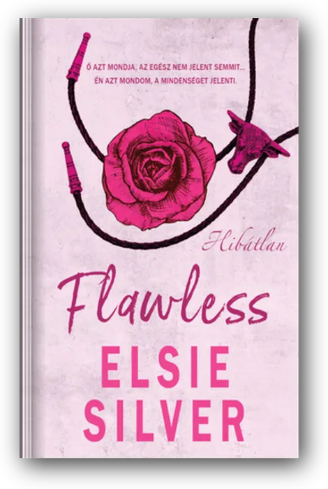 Hibátlan (Flawless) by Elsie Silver, the Hungarian edition