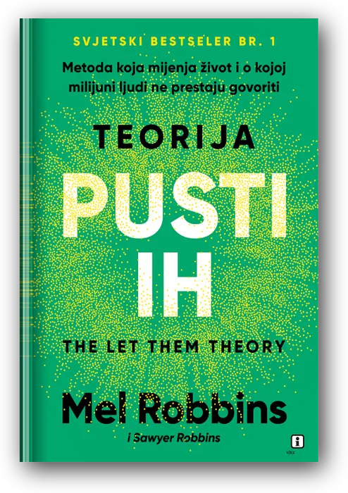 Teorija pusti ih (The Let Them Theory) by Mel Robbins, the Croatian edition